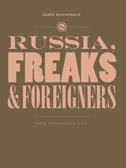 Cover image for book Russia, Freaks and Foreigners