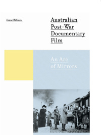 Cover image: Australian Post-war Documentary Film 1st edition 9781841502106