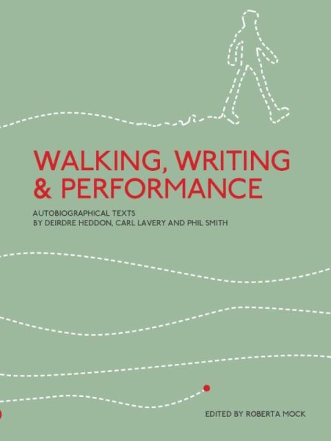 Cover image for book Walking, Writing and Performance