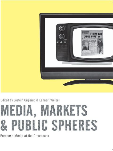 Cover image for book Media, Markets and Public Spheres
