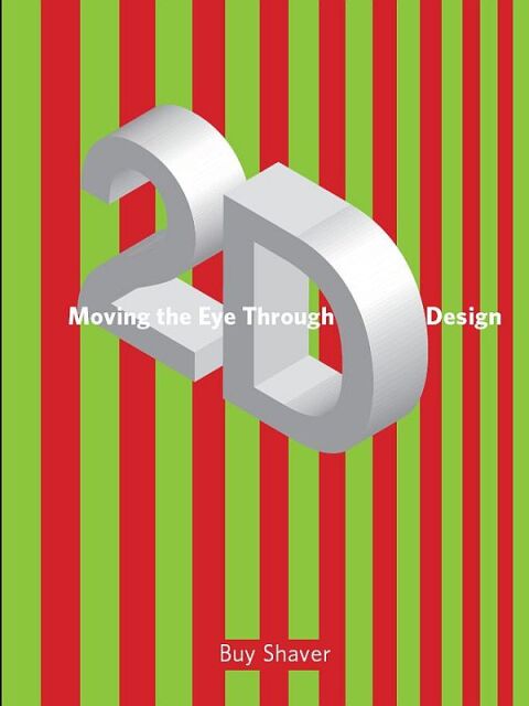 Cover image for book Moving the Eye through 2-D Design