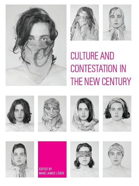 Cover image for book Culture and Contestation in the New Century