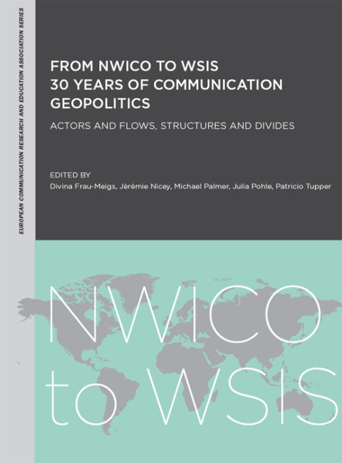 From NWICO to WSIS: 30 Years of Communication Geopolitics 
