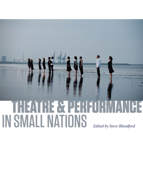 Cover image for book Theatre and Performance in Small Nations