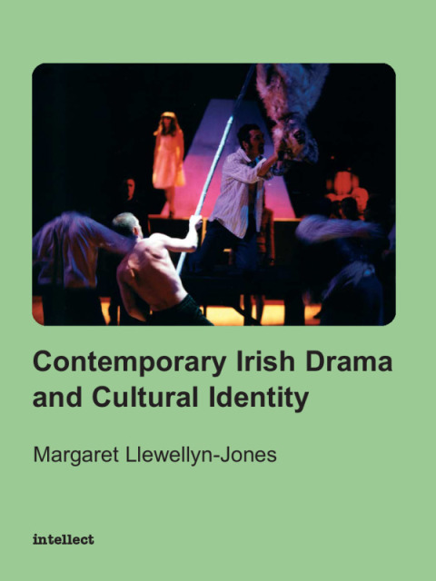 Contemporary Irish Drama and Cultural Identity 