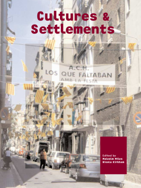 Cover image for book Cultures and Settlements. Advances in Art and Urban Futures, Volume 3