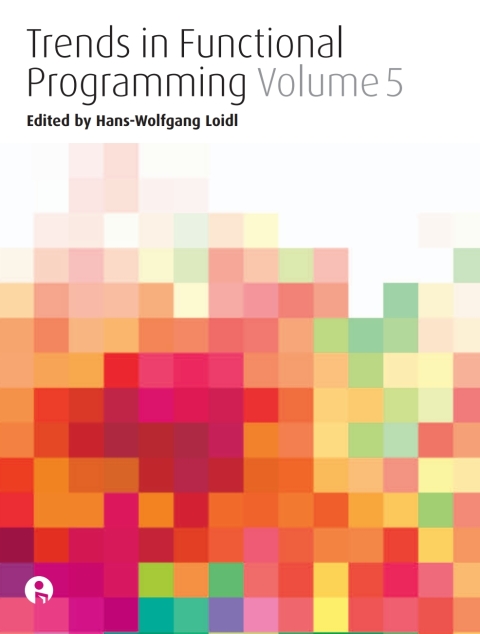 Cover image for book Trends in Functional Programming Volume 5