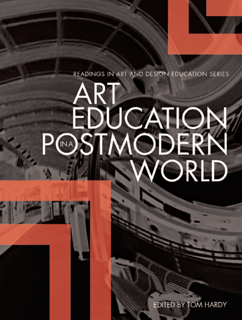 Art Education in a Postmodern World 