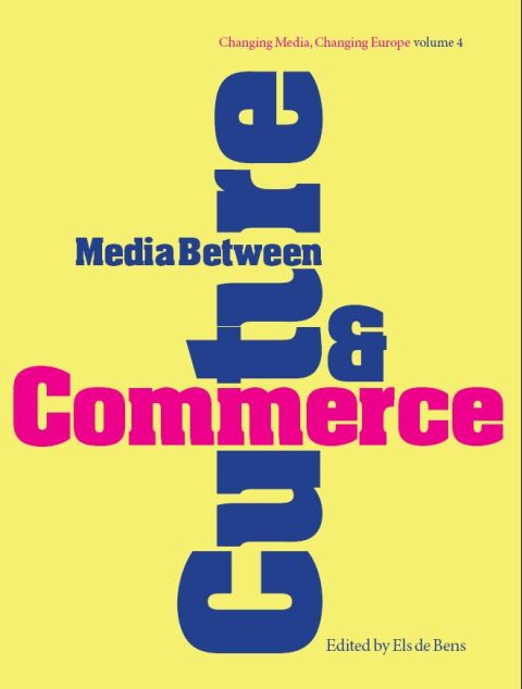 Cover image for book Media Between Culture and Commerce