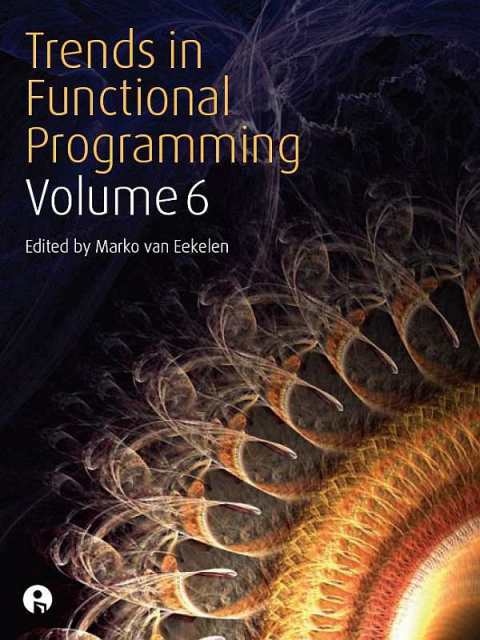 Cover image for book Trends in Functional Programming Volume 6