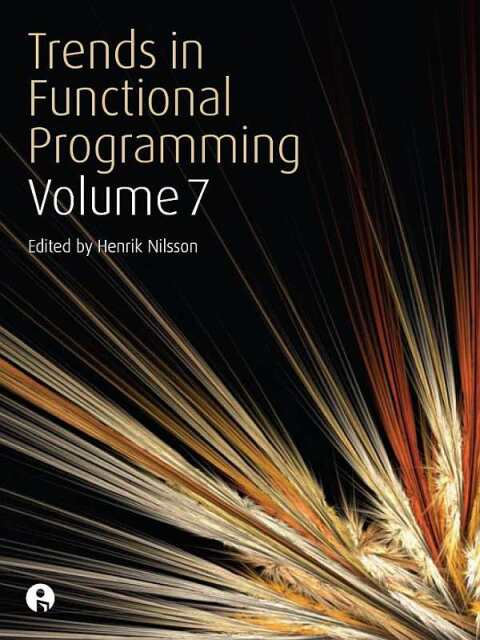 Cover image for book Trends in Functional Programming Volume 7