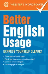Cover image: Webster's Word Power Better English Usage 9781842057605