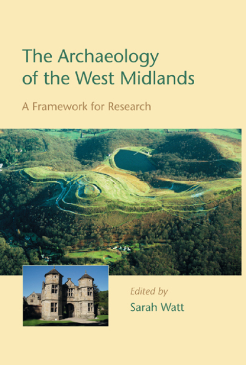 Cover image for book The Archaeology of the West Midlands