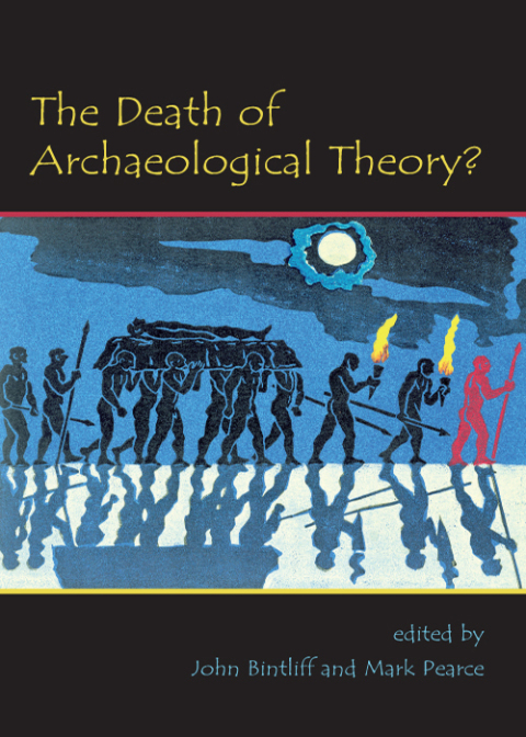 Cover image for book The Death of Archaeological Theory?