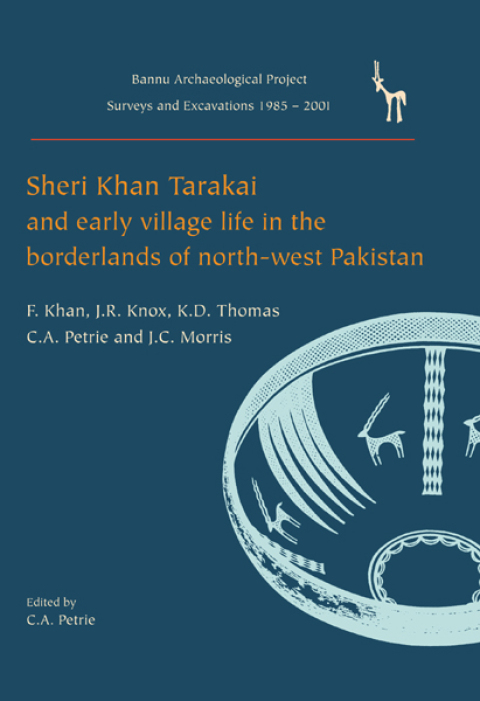 Sheri Khan Tarakai and Early Village Life in the Borderlands of North-West Pakistan 