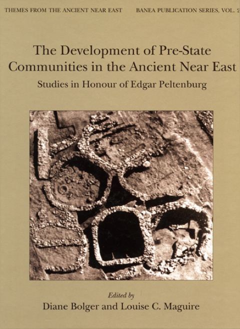 Cover image for book The Development of Pre-State Communities in the Ancient Near East