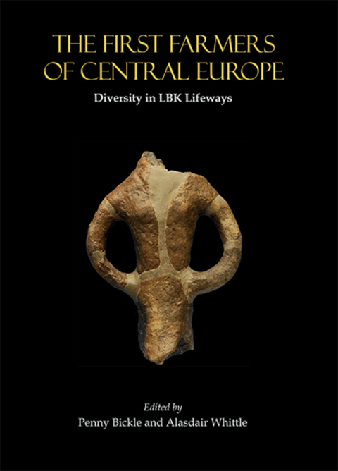 Cover image for book The First Farmers of Central Europe