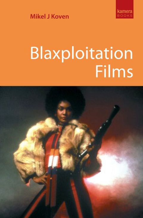 Cover image for book Blaxploitation Films