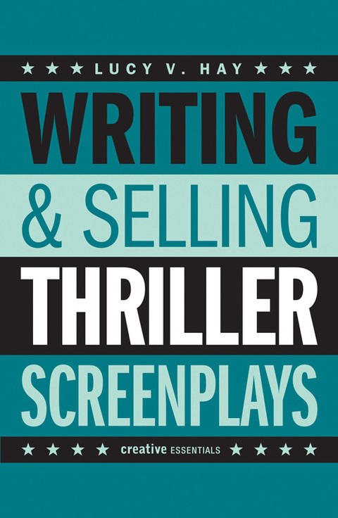 Cover image for book Writing &amp; Selling Thriller Screenplays