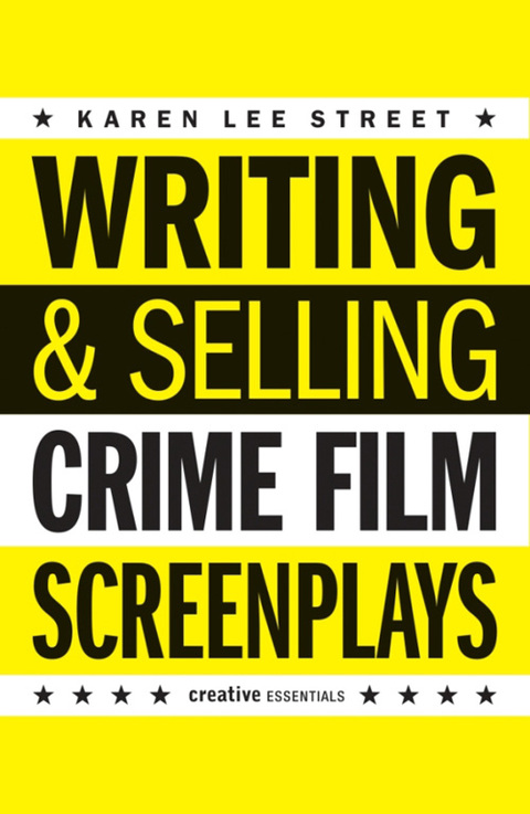 Cover image for book Writing &amp; Selling Crime Film Screenplays