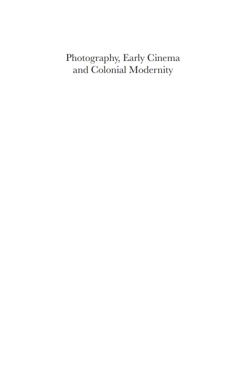 Cover image for book Photography, Early Cinema and Colonial Modernity