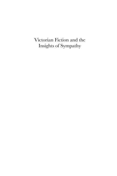 Cover image for book Victorian Fiction and the Insights of Sympathy