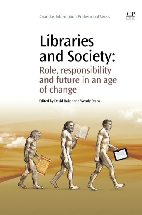 Cover image for book Libraries and Society: Role, Responsibility and Future in an Age of Change