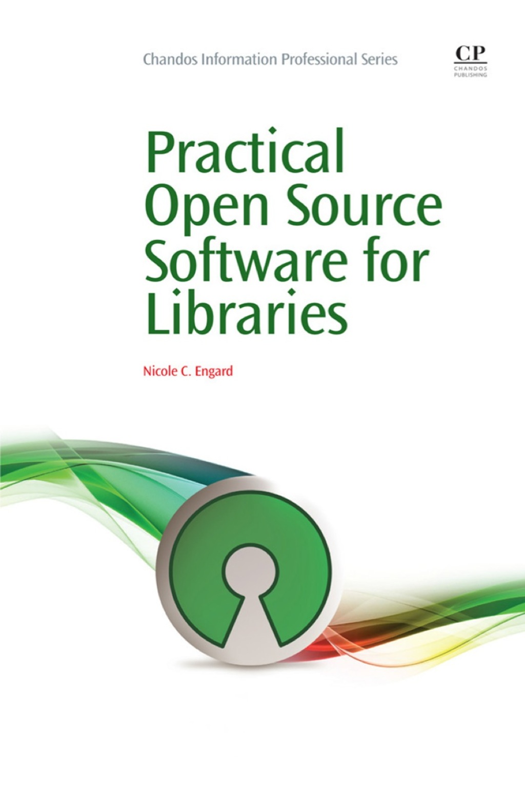 Practical Open Source Software for Libraries (eBook)