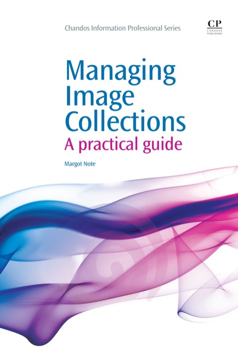 Cover image for book Managing Image Collections: A Practical Guide