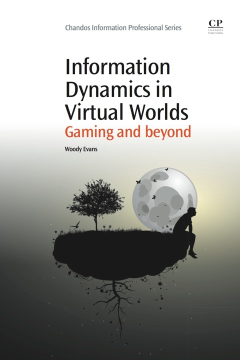 Cover image for book Information Dynamics in Virtual Worlds: Gaming and Beyond