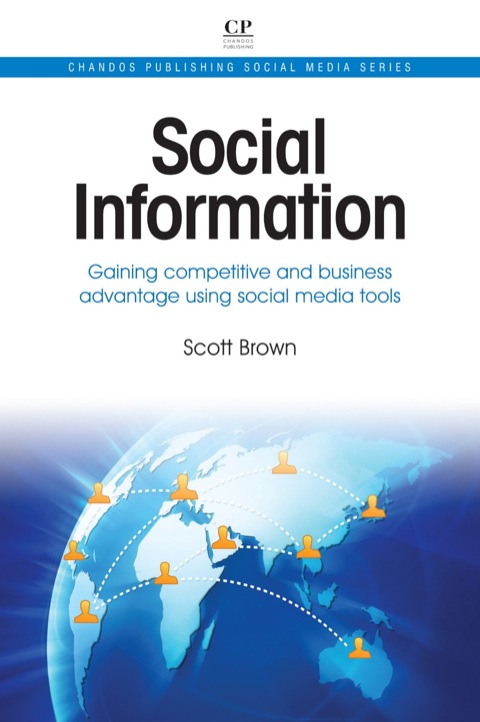 Cover image for book Social Information: Gaining Competitive and Business Advantage Using Social Media Tools