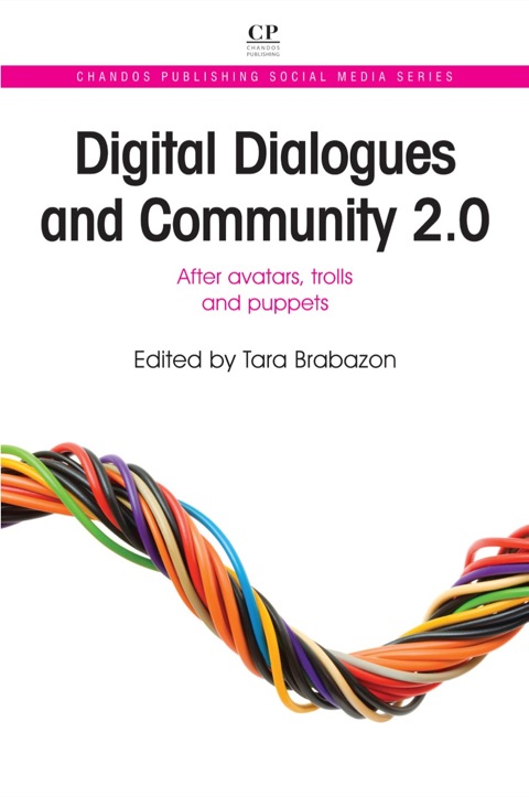 Cover image for book Digital Dialogues and Community 2.0: After Avatars, Trolls and Puppets