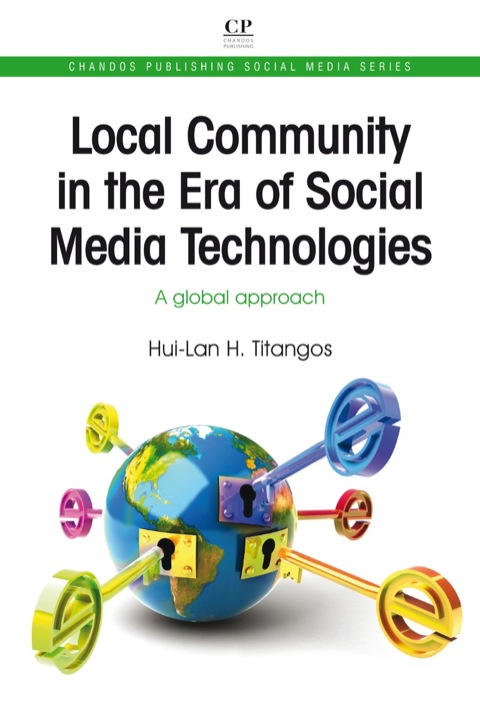Cover image for book Local Community in the Era of Social Media Technologies: A Global Approach