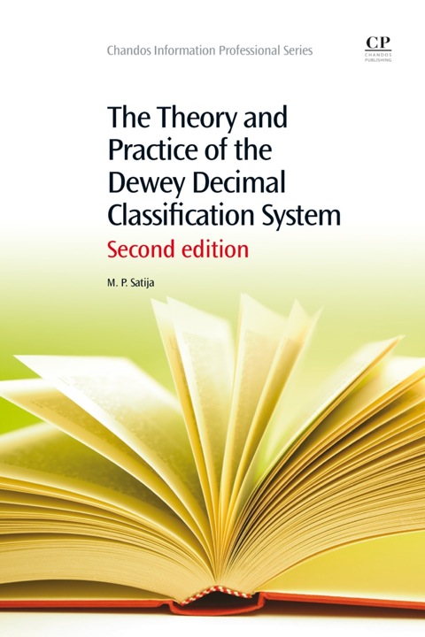 Cover image for book The Theory and Practice of the Dewey Decimal Classification System
