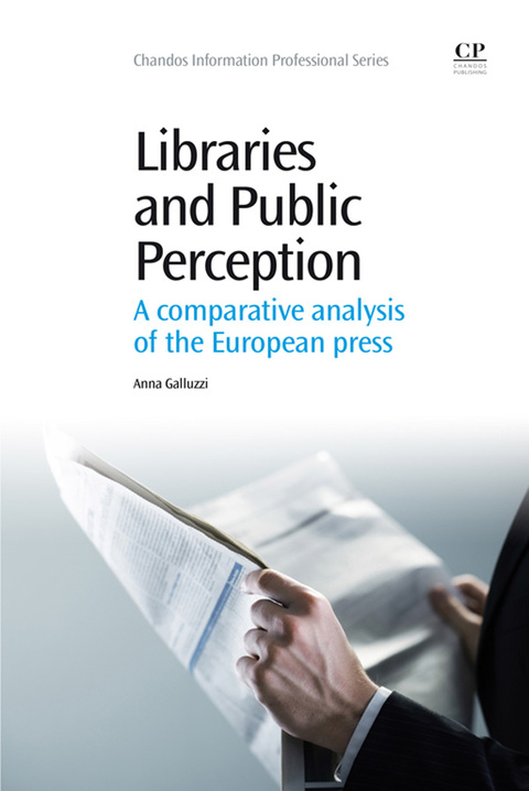Cover image for book Libraries and Public Perception: A Comparative Analysis of the European Press