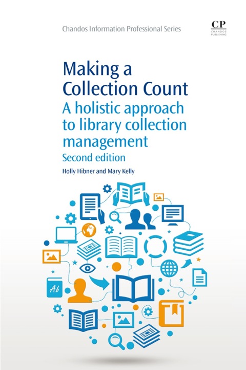 Cover image for book Making a Collection Count: A Holistic Approach to Library Collection Management