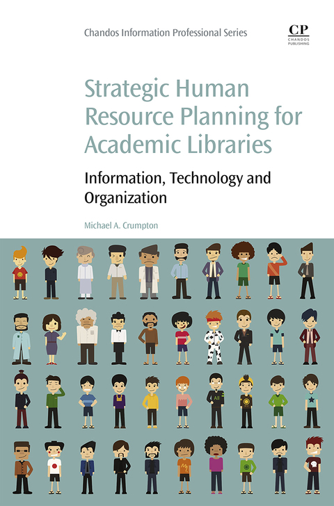 Cover image for book Strategic Human Resource Planning for Academic Libraries: Information, Technology and Organization