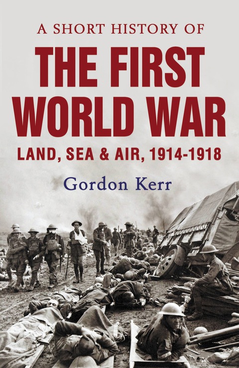 Cover image for book A Short History of the First World War