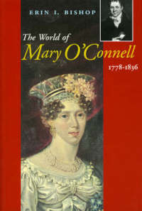 Cover image: The World of Mary O'Connell 1778-1836 9781901866193