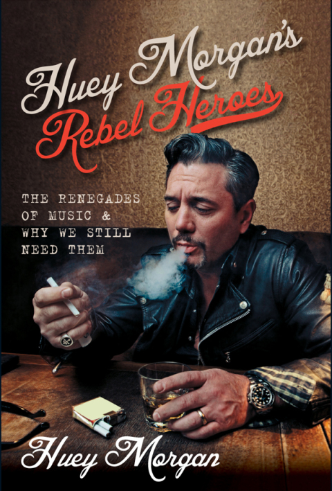 Cover image for book Huey Morgan's Rebel Heroes