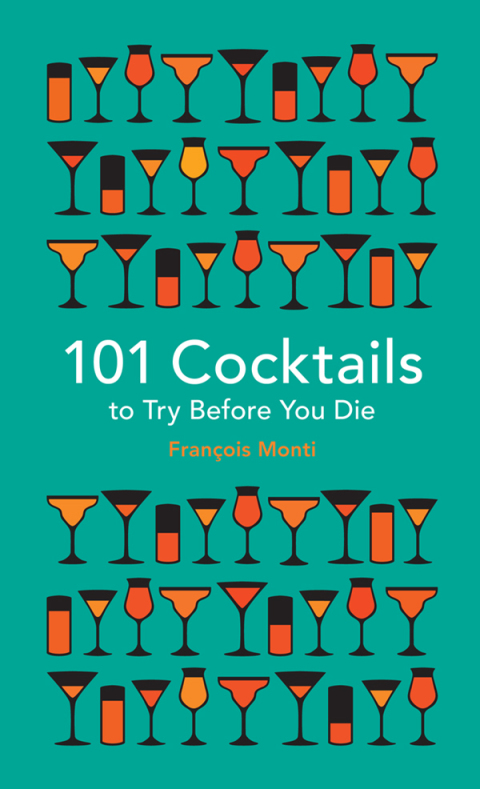 Cover image for book 101 Cocktails to try before you die