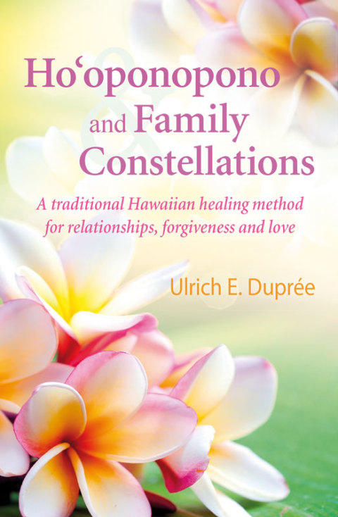 Cover image for book Ho'oponopono and Family Constellations