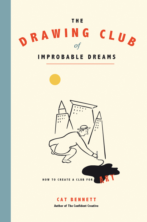 Cover image for book The Drawing Club of Improbable Dreams