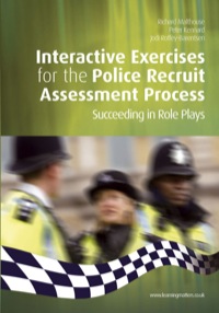 INTERACTIVE EXERCISES FOR THE POLICE RECRUIT ASSESSMENT PROCESS