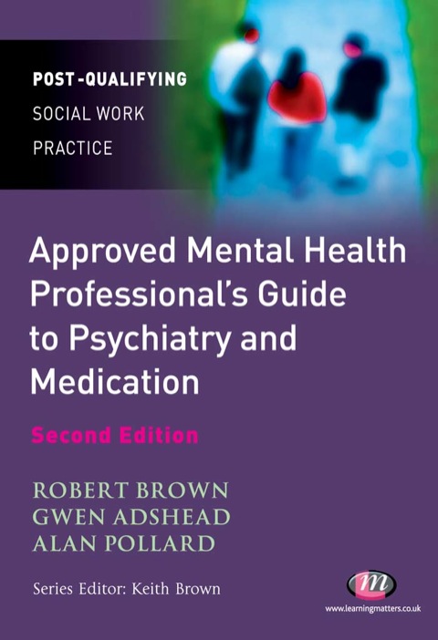 Cover image for book The Approved Mental Health Professional′s Guide to Psychiatry and Medication