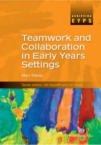 Cover image: Teamwork and Collaboration in Early Years Settings 1st edition 9781844452675