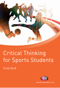 Cover image: Critical Thinking for Sports Students 1st edition 9781844454570