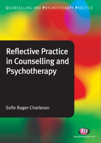 Cover image: Reflective Practice in Counselling and Psychotherapy 1st edition 9781844453603