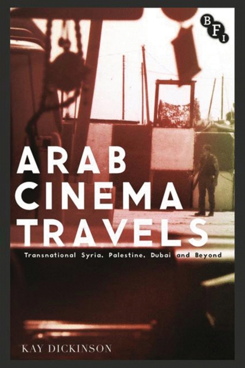 Cover image for book Arab Cinema Travels