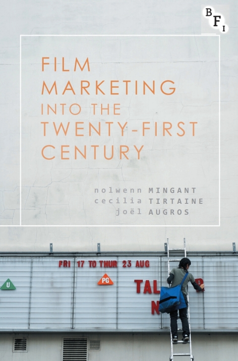 Cover image for book Film Marketing into the Twenty-First Century